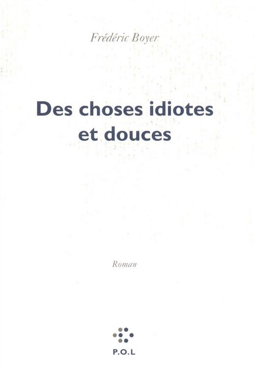 Produktbild: Des choses idiotes et douces