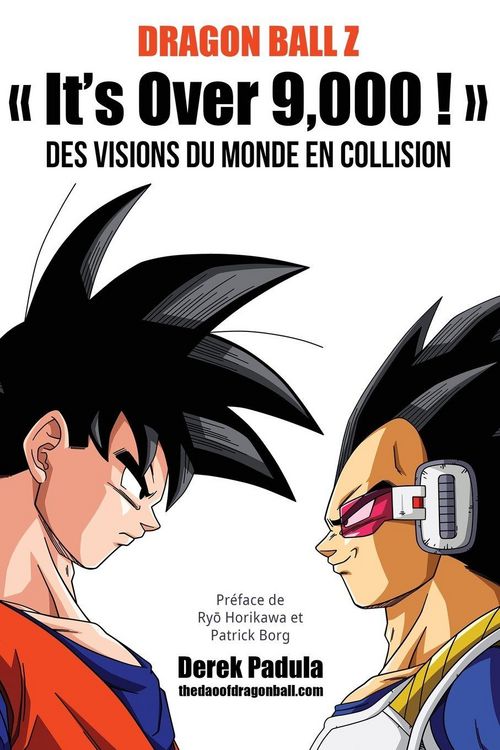 Produktbild: Dragon Ball Z It's Over 9,000 ! Des visions du monde en collision
