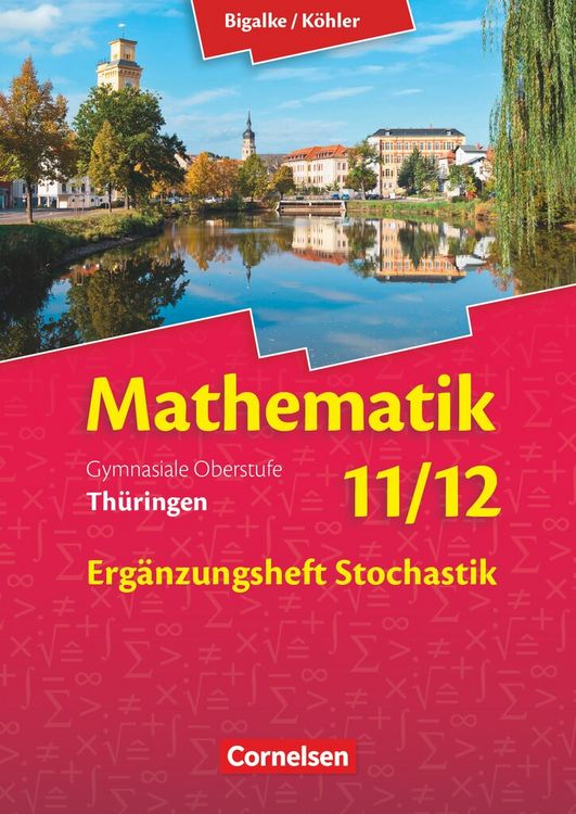 Produktbild: Bigalke/K&ouml;hler: Mathematik - 11./12. Schuljahr - Th&uuml;ringen - Erg&auml;nzungsheft zum Sch&uuml;lerbuch - Ausgabe 2015