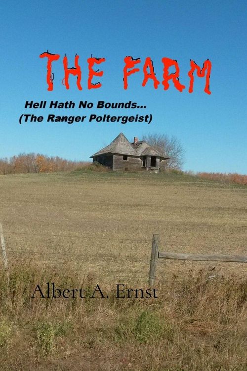 Produktbild: THE FARM... Hell Hath No Bounds (The Ranger Poltergeist)