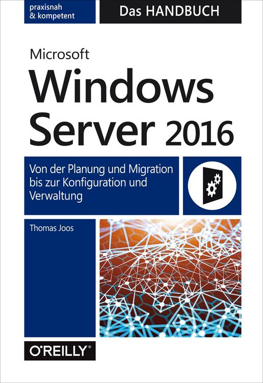 Produktbild: Microsoft Windows Server 2016 - Das Handbuch