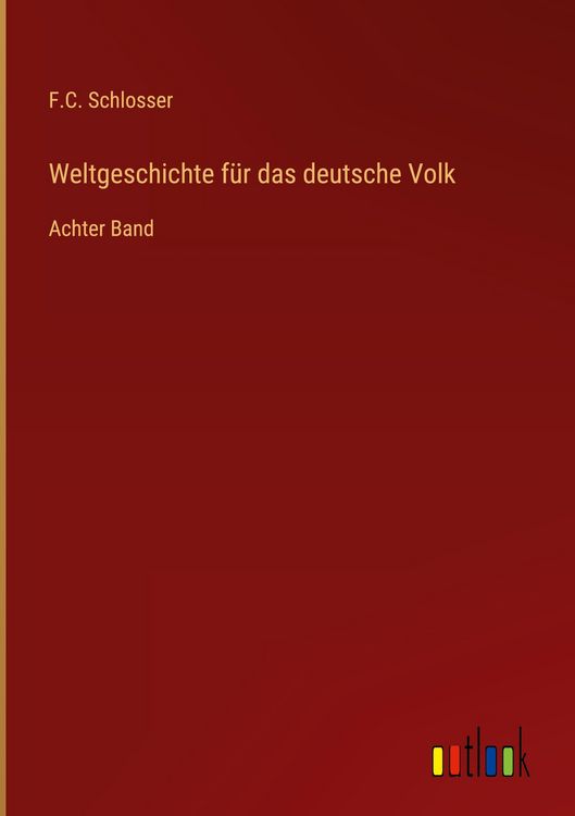 Produktbild: Weltgeschichte f&uuml;r das deutsche Volk