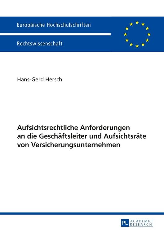 Produktbild: Aufsichtsrechtliche Anforderungen an die Gesch&auml;ftsleiter und Aufsichtsr&auml;te von Versicherungsunternehmen