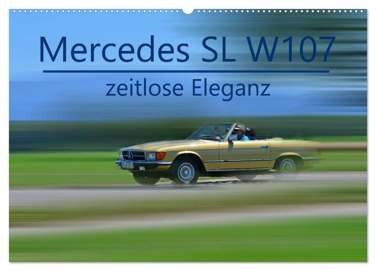 Produktbild: Mercedes SL W107 - zeitlose Eleganz (Wandkalender 2026 DIN A2 quer), CALVENDO Monatskalender