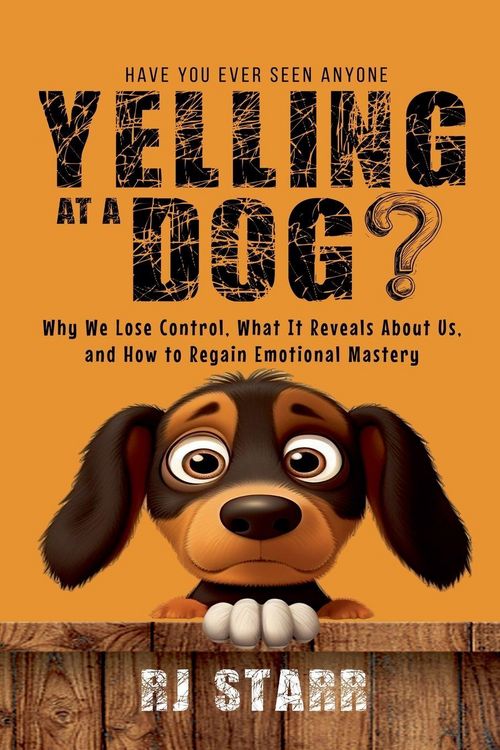 Produktbild: Have You Ever Seen Anyone Yelling at a Dog?