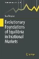 Produktbild: Evolutionary Foundations of Equilibria in Irrational Markets