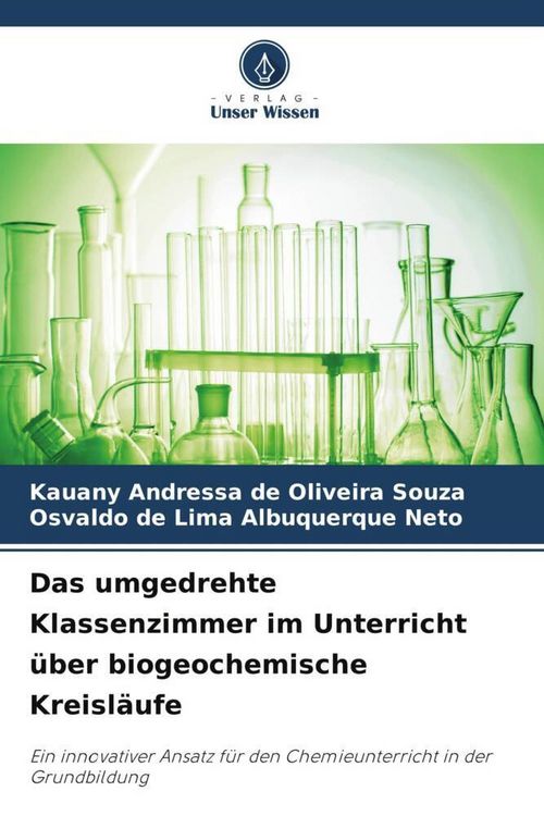 Produktbild: Das umgedrehte Klassenzimmer im Unterricht &uuml;ber biogeochemische Kreisl&auml;ufe