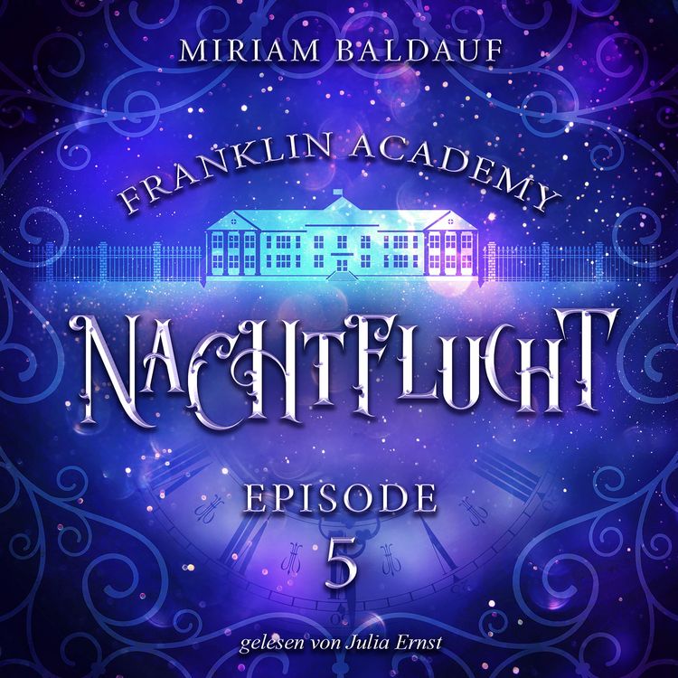 Produktbild: Franklin Academy, Episode 5 - Nachtflucht