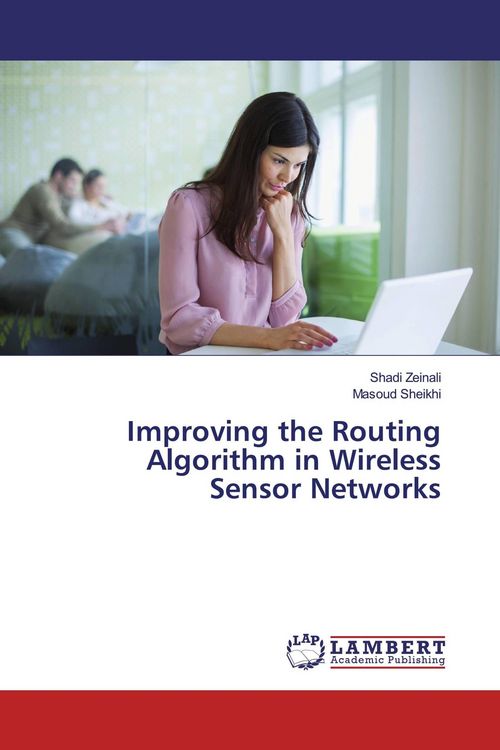 Produktbild: Improving the Routing Algorithm in Wireless Sensor Networks