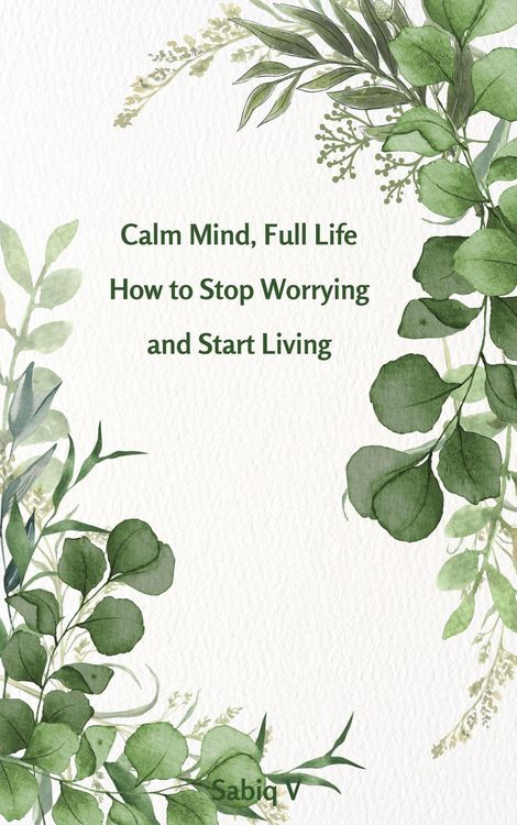 Produktbild: Calm Mind, Full Life How to Stop Worrying and Start Living