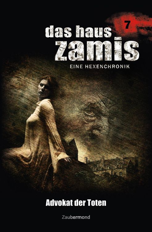 Produktbild: Das Haus Zamis 7 - Advokat der Toten