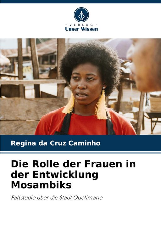 Produktbild: Die Rolle der Frauen in der Entwicklung Mosambiks