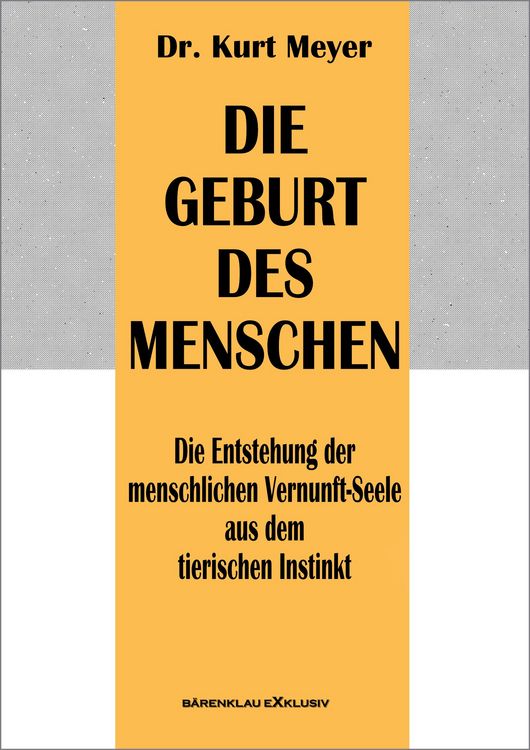 Produktbild: Die Geburt des Menschen - Die Entstehung der menschlichen Vernunft-Seele aus dem tierischen Instinkt
