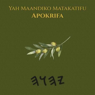 Produktbild: Yah Maandiko Matakatifu Apokrifa