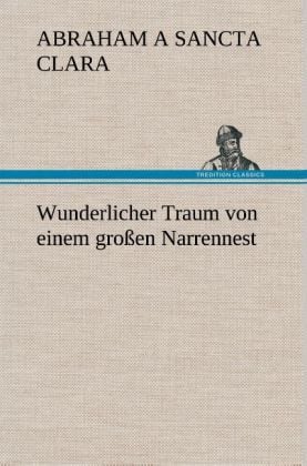 Produktbild: Wunderlicher Traum von einem gro&szlig;en Narrennest