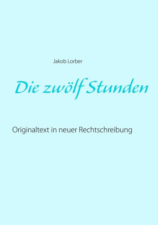 Produktbild: Die zw&ouml;lf Stunden