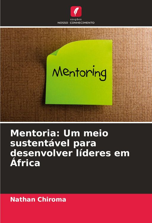 Produktbild: Mentoria: Um meio sustent&aacute;vel para desenvolver l&iacute;deres em &Aacute;frica