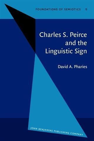 Produktbild: Charles S. Peirce and the Linguistic Sign