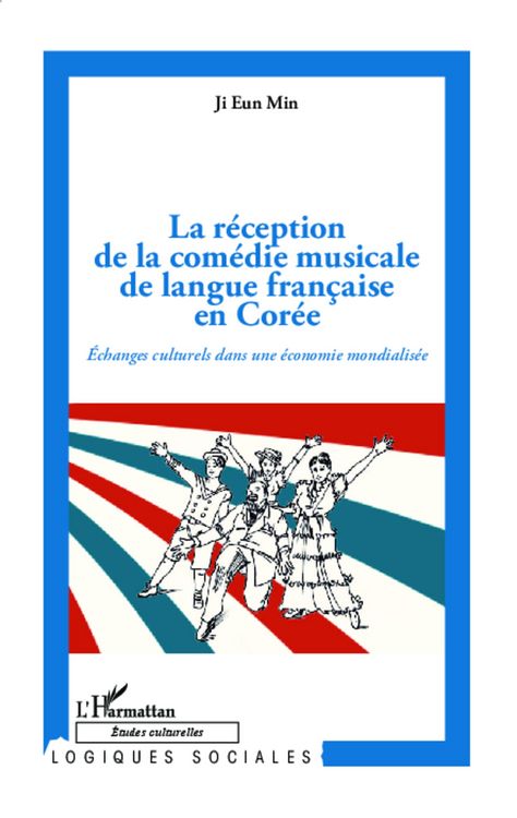 Produktbild: La r&eacute;ception de la com&eacute;die musicale de langue fran&ccedil;aise en Cor&eacute;e