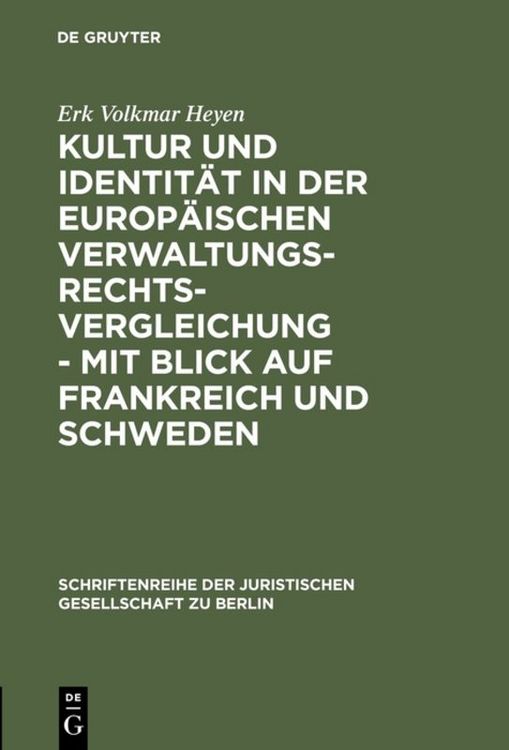Produktbild: Kultur und Identit&auml;t in der europ&auml;ischen Verwaltungsrechtsvergleichung - mit Blick auf Frankreich und Schweden