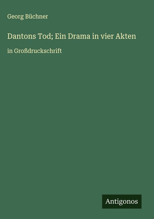 Produktbild: Dantons Tod; Ein Drama in vier Akten