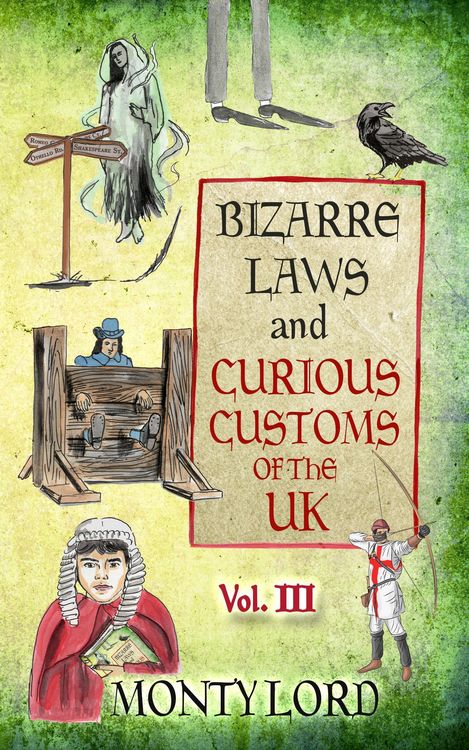Produktbild: Bizarre Laws & Curious Customs of the UK (Volume 3)