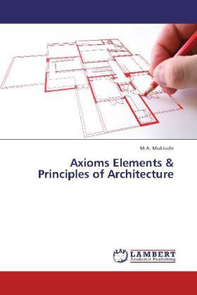 Produktbild: Muktadir, M: Axioms Elements & Principles of Architecture