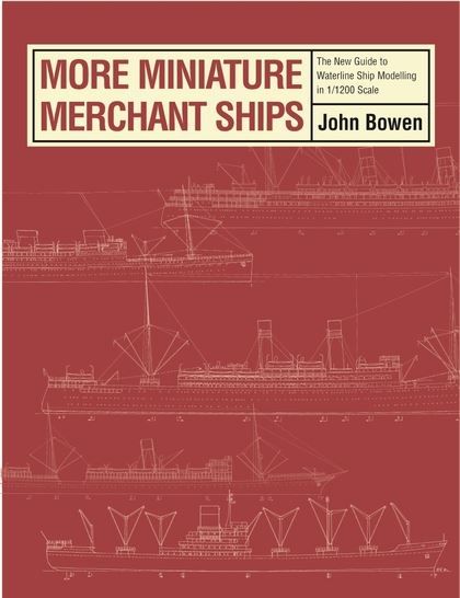 Produktbild: Bowen, J: More Miniature Merchant Ships