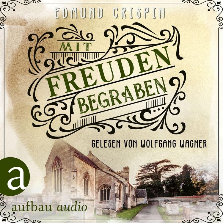 Bild vom Artikel Mit Freuden begraben vom Autor Edmund Crispin