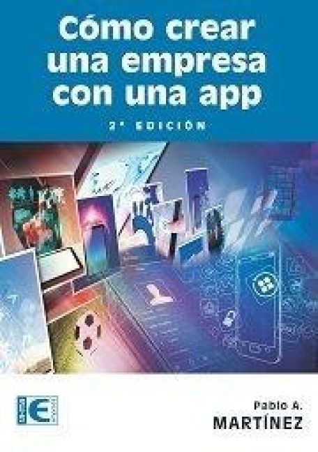 Produktbild: C&oacute;mo crear una empresa con una app