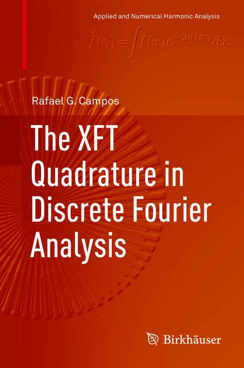 Produktbild: The XFT Quadrature in Discrete Fourier Analysis