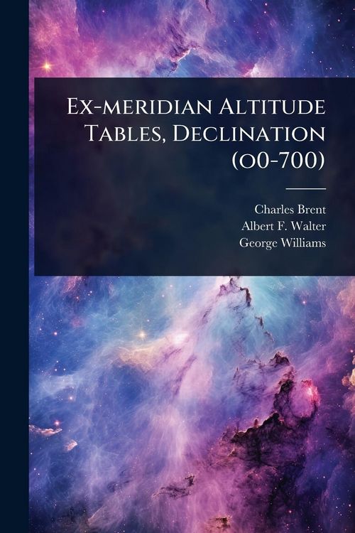 Produktbild: Ex-meridian Altitude Tables, Declination (o0-700)