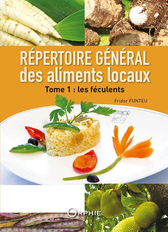 Produktbild: Repertoire General des Aliments Locaux T.1 ; les Feculents