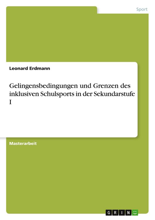 Produktbild: Gelingensbedingungen und Grenzen des inklusiven Schulsports in der Sekundarstufe I