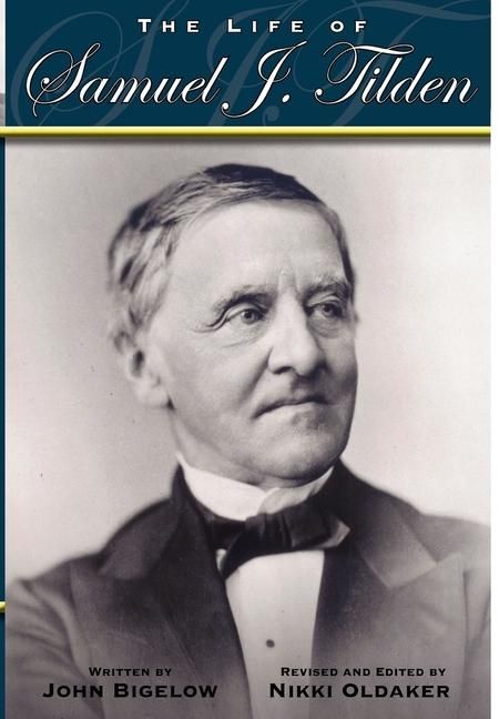 Produktbild: The Life of Samuel J. Tilden