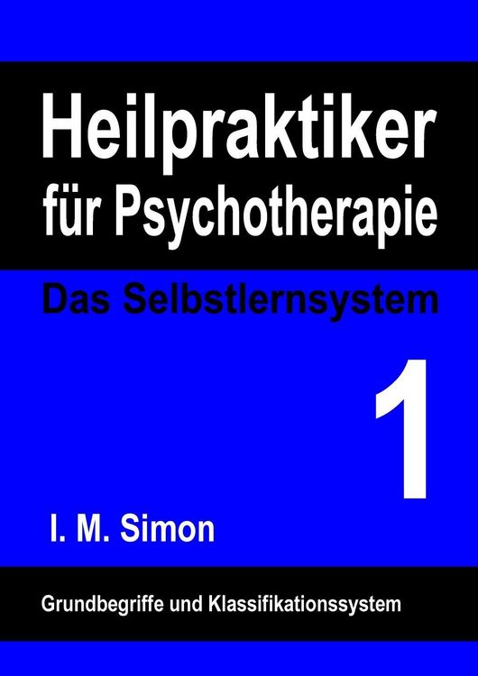Produktbild: Heilpraktiker f&uuml;r Psychotherapie. Das Selbstlernsystem Band 1
