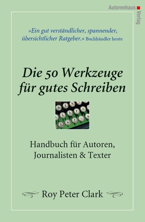 Produktbild: Die 50 Werkzeuge f&uuml;r gutes Schreiben