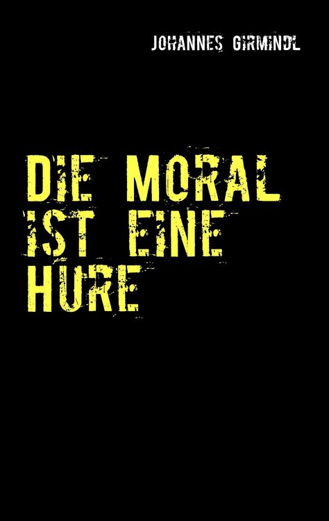 Produktbild: Die Moral ist eine Hure