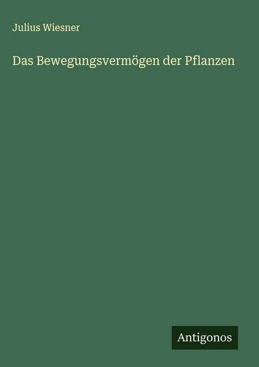 Produktbild: Das Bewegungsverm&ouml;gen der Pflanzen