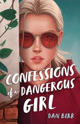 Produktbild: Confessions of a Dangerous Girl