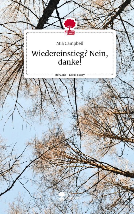 Produktbild: Wiedereinstieg? Nein, danke!. Life is a Story - story.one
