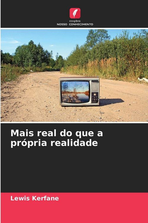 Produktbild: Mais real do que a pr&oacute;pria realidade
