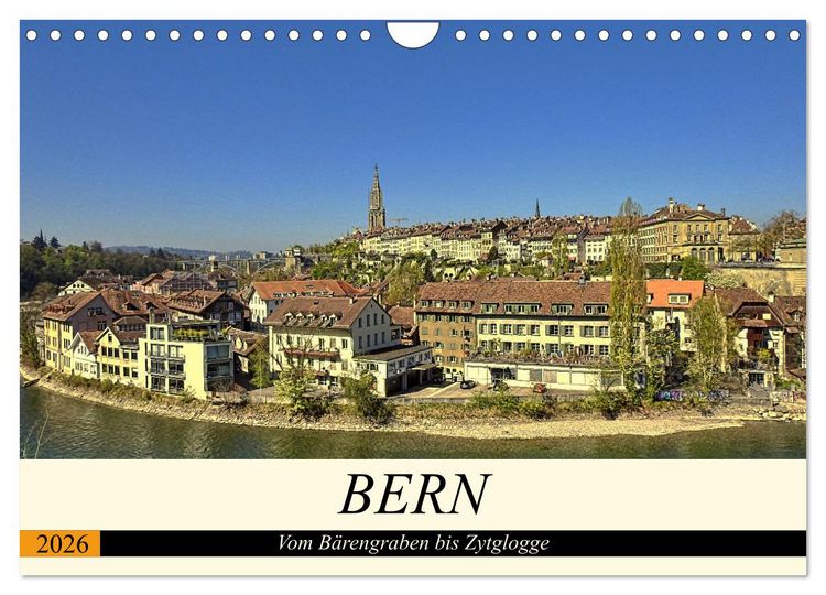 Produktbild: BERN - Vom B&auml;rengraben bis Zytglogge (Wandkalender 2026 DIN A4 quer), CALVENDO Monatskalender