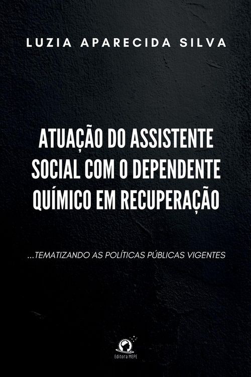 Produktbild: Atua&ccedil;&atilde;o Do Assistente Social Com O Dependente Qu&iacute;mico Em Re