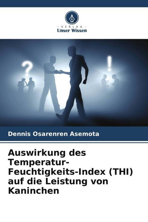 Produktbild: Auswirkung des Temperatur-Feuchtigkeits-Index (THI) auf die Leistung von Kaninchen