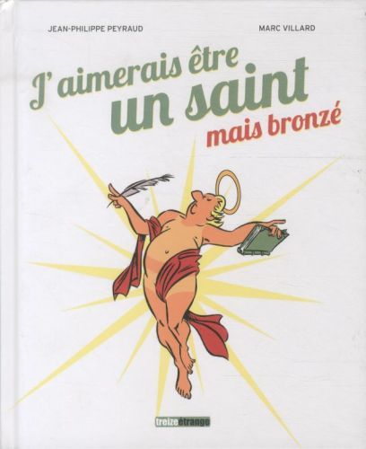 Produktbild: J'amerais &ecirc;tre un saint, mais bronz&eacute;