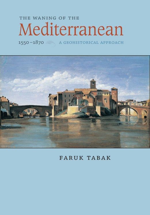 Produktbild: The Waning of the Mediterranean, 1550-1870