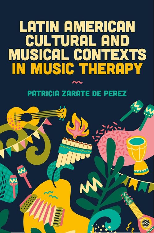 Produktbild: Latin American Cultural and Musical Contexts in Music Therapy