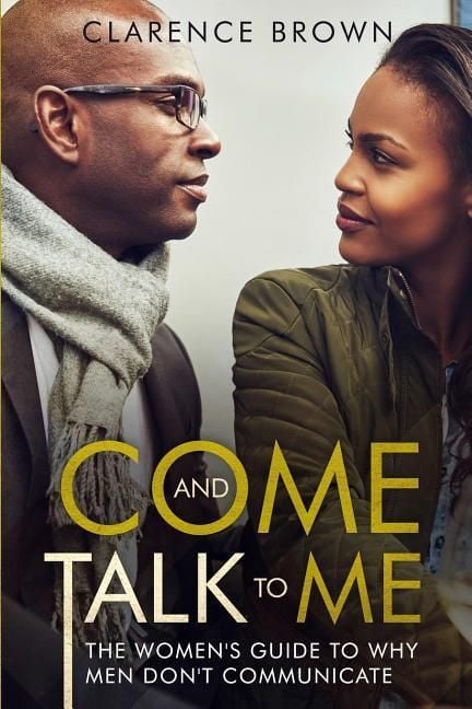 Produktbild: Come and Talk to Me: The Womens Guide to Why Men Lack Communication