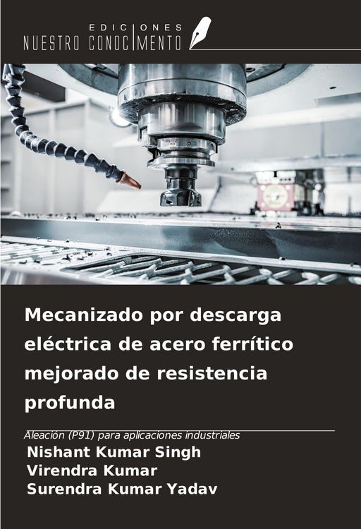 Produktbild: Mecanizado por descarga el&eacute;ctrica de acero ferr&iacute;tico mejorado de resistencia profunda